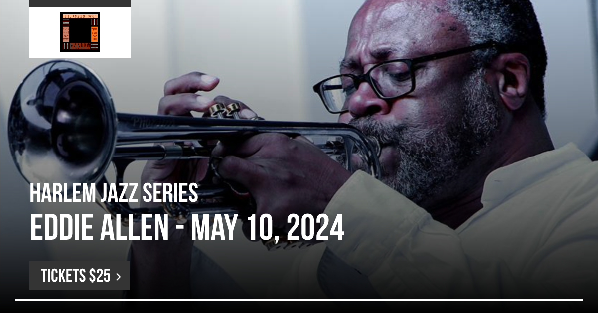 Harlem Jazz Series: Eddie Allen